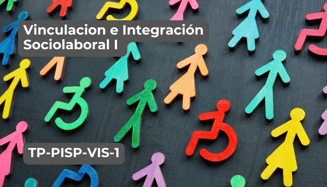 Vinculación e integración sociolaboral I (teoría y práctica)