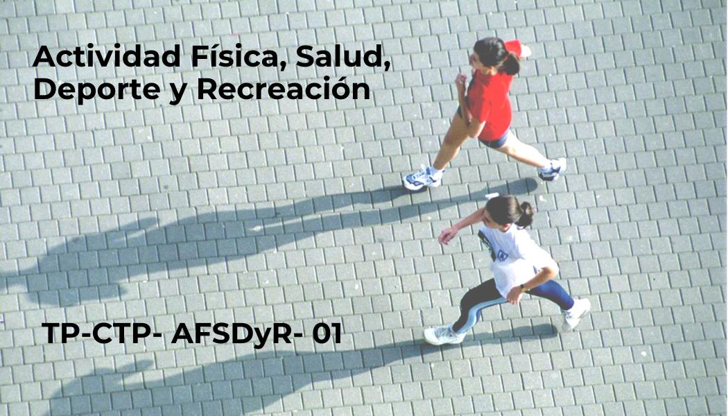 Actividad física, salud, deporte y recreación I
